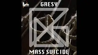GRESY - MASS SUICIDE