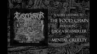 The Food Chain (ft. Lucca Schmerler of Mental Cruelty)