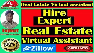 Hire Expert Real Estate Virtual Assistant |  Zillow homes for sale | land for sale | realtor