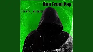 Run From Pap (feat. Luh kay, RkMarco & Prod Decaturgr808)