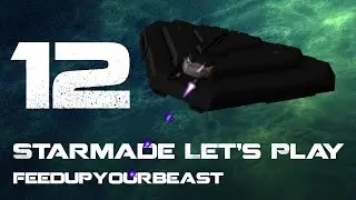 StarMade FUYB let's play Episode 12 (60fps)