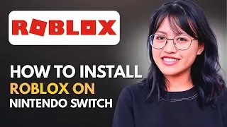 How To Install Roblox On Nintendo Switch & Switch 2 (Full 2026 Guide)