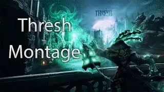 Best Thresh EU Montage - The Plays (League Of Legends)