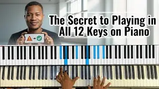How Gospel Pianists Play Comfortably in All 12 Keys Beginner to Advanced