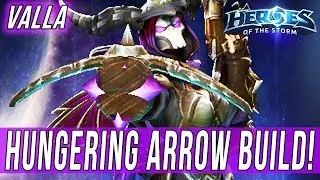VALLA, HUNGERING ARROW BUILD! - SOLO QUEUE SILLINESS [Heroes Of The Storm]