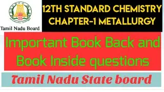 Chapter-1 Metallurgy|Important Book back and inside questions|Class12|Chemistry