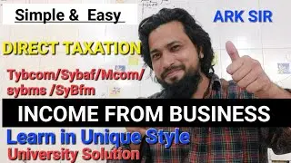 INCOME FROM BUSINESS COMPUTATION  TOTAL INCOME DEDUCTION DIRECTTAX  Tybcom sem5 UniversitySolution