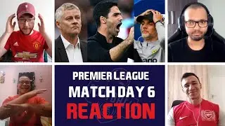 Reaction Series: Week 6 PREMIER LEAGUE fixtures.