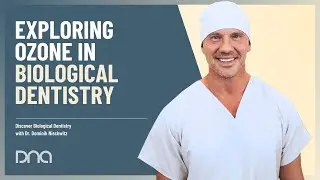 The Powerful Healing Effects of Ozone Therapy in Biological Dentistry Dr Dominik Nischwitz Explains