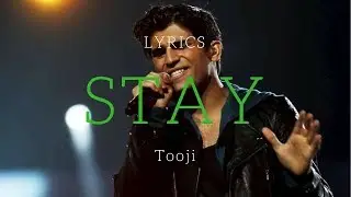 Stay - Tooji (Lyric Video)