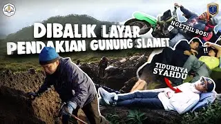 DIBALIK LAYAR PENDAKIAN GUNUNG SLAMET