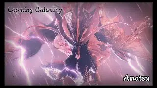 Monster Hunter Rise: Sunbreak - The Looming Calamity, Amatsu!