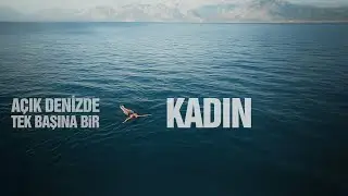 AÇIK DENİZDE İLHAM VEREN BİR KADIN