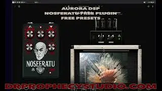 AURORA DSP NOSFERATU FREE PRESETS #auroradsp #drprophecy #kifrif