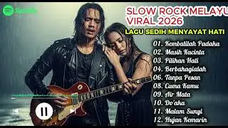 Slow Rock Melayu Viral 2026 | Lagu Paling Sedih Menyayat Hati - Full Album