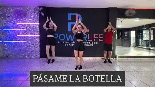 PÁSAME LA BOTELLA - Magic Juan, Shelow shaq, Toño rosario / PowerLife / zumba / coreografía 