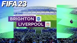 FIFA 23 - Brighton & Hove Albion vs. Liverpool | #BHALIV