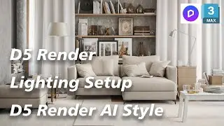 D5 Render Lighting Setup & Material Adjustments | Living Room Optimization with D5 AI Style