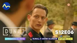 Dunaj, k va&scaron;im služb&aacute;m | S12E06 vo &scaron;tvrtok o 20:30 na TV Mark&iacute;za a v predstihu na Voyo
