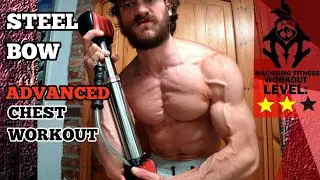 Bullworker workout | Steel bow chest | Advanced