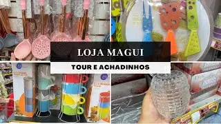 TOUR E ACHADINHOS NA LOJA MAGUI #tour #achadinho