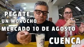 PEGATE UN MOROCHO MERCADO 10 DE AGOSTO  CUENCA  ECUADOR