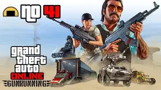 Торговля оружием &bull; № 41 &bull; Grand Theft Auto Online: Gunrunning