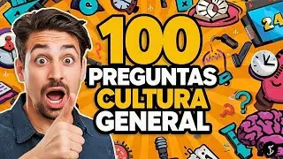 100 Preguntas de CULTURA GENERAL 🤔🧠 | El Mejor Quiz para Retar tu Mente