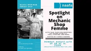 8-24-20 NAAFA Webinar Series 2020:  Spotlight on Mechanic Shop Femme with Chaya Milchtein