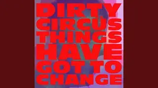 Things have got to change