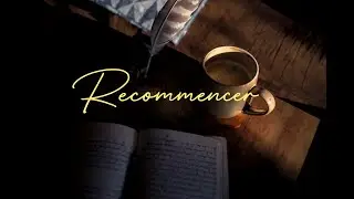 Recommencer