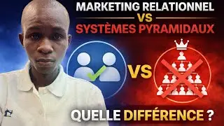 Comment faire la diff&eacute;rence entre le marketing relationnel et les syst&egrave;mes pyramidale. 