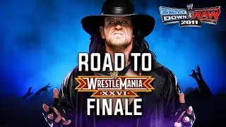 WWE Smackdown vs RAW 2011: ROAD To WRESTLEMANIA - UNDERTAKER - FINALE!