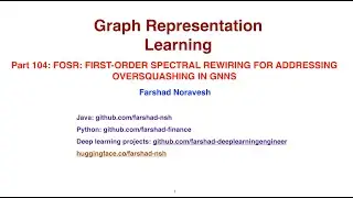 Part 104: FOSR: first order spectral rewiring for addressing oversquashing in GNNs