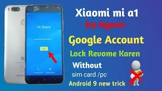 Xiaomi mi A1 (Old) ll FRP Bypass ll Verify your Account ll Lock Revome ll Without pc ll New Method.