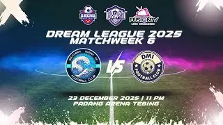 🔴 LIVE DREAM LEAGUE 25 (W6) : SOUTHERN OCEAN FC VS DMI FC