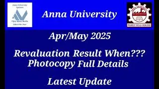 Anna University April/May 2025 Semester Exam Photocopy & Revaluation Result When? Latest News Tamil