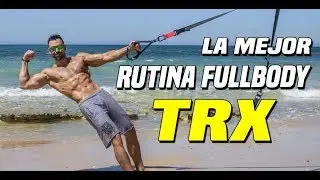 RUTINA FULLBODY TRX 25 min. || La mejor RUTINA (Pectoral, Espalda, Piernas, Hombros)