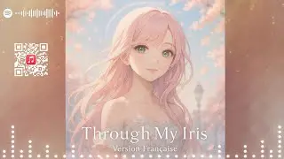 🎧[French] Through My Iris (FR)[Sakura]