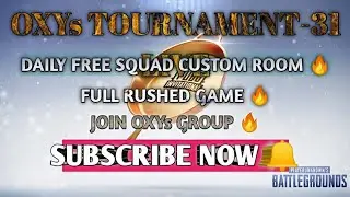 PUBG MOBILE [ OXYs TOURNAMENT-31 LIVE ]