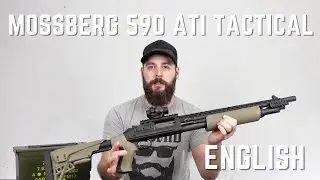MOSSBERG 590 ATI TACTICAL OR MOSSBERG 500 ATI SCORPION (english) | Gun Review