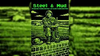 Steel & Mud Main intro theme