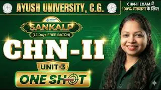 CHN-II Unit 3 One Shot Revision | Child Health Nursing 2 Ayush University Exam 2026 |Bhushan Science