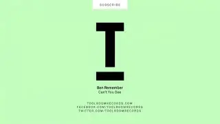 Ben Remember - Can't You See (Original Mix)