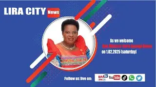 LIRA CITY WELCOMES HON. BETTY AMONGI AKENA
