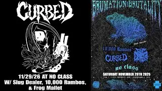 Curbed Live at No Class - 11/29/25 W/ Frog Mallet, Slug Dealer, & 10,000 Rambos