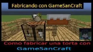 Como hacer una torta en minecraft con GameSanCraft