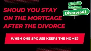 The Pros and Cons of Keeping the Mortgage After Divorce