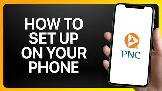 Как настроить приложение PNC Bank на вашем телефоне: руководство