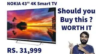 Nokia TV 43 inch 4k | All the Details | Pros and Cons | Should you buy Nokia TV? | Nokia Smart tv